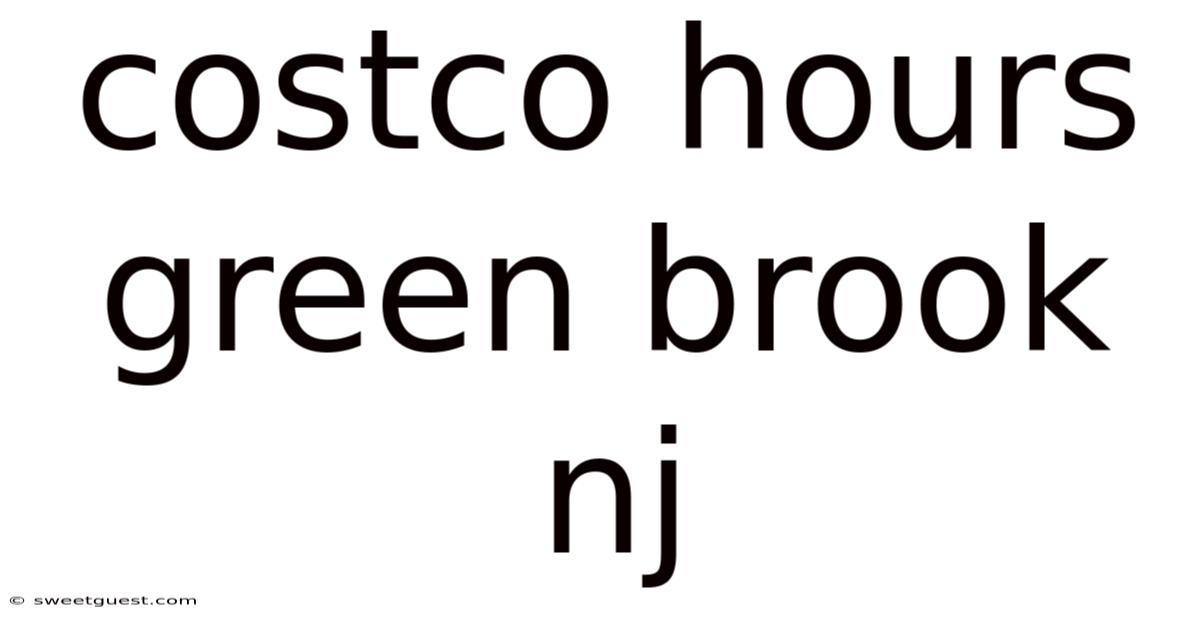 Costco Hours Green Brook Nj